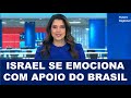 Israel se Emociona com Apoio do Brasil. image