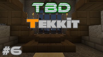 TBDTekkit 6: Divination!