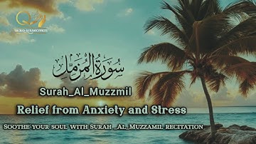 the secret to true peace || Surah Al-Muzzammil. سورة المزمل