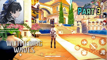 Wuthering Waves - Part 3 walkthrough | 2K HDR iOS Gameplay 