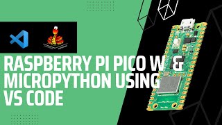 Programming PI Pico W using VS Code | Micropython