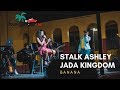 STALK ASHLEY X JADA KINGDOM BANANA LIVE BAE VIBES DownDiRoad LIVE mp3