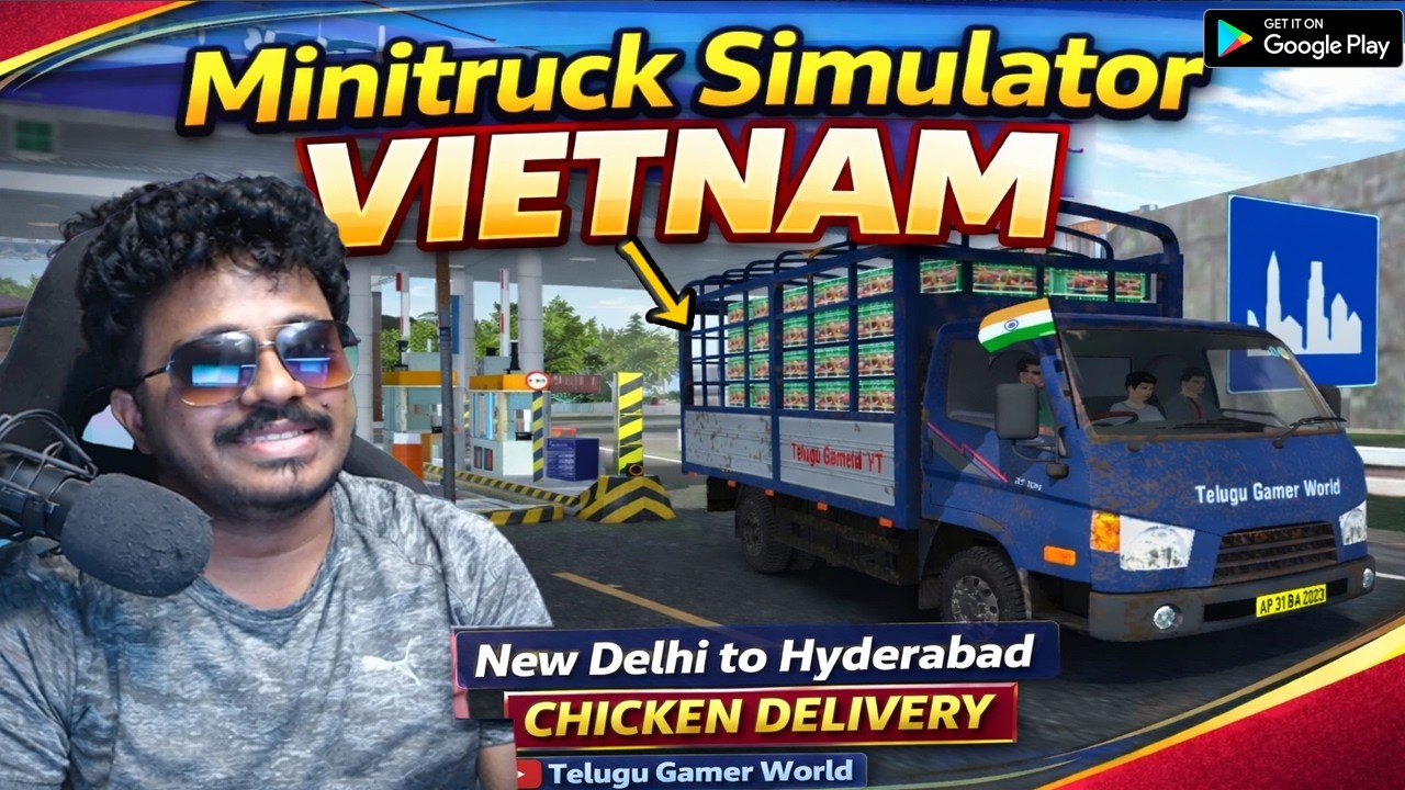 Chicken Delivery New Delhi to హైదరాబాద్ Minitruck Simulator Vietnam Mobile Game Telugu Gamer World