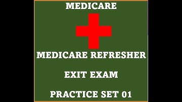 EXIT EXAM MEDICARE || Question Answers || Medical Care & Medical Care Refresher -Set1|| DG EXIT EXAM