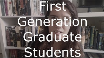 First generation graduate students