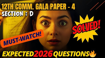 Class 12 Accounts Gala Paper 4 | Section D Solution 🔥 | GSEB Commerce | Boardexam2026 | Prof.VS