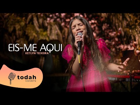 Ketlyn Teixeira | Eis-me Aqui [Cover Valesca Mayssa]