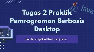Tugas Praktik 2 Pemrograman Berbasis Desktop : Java Restoran