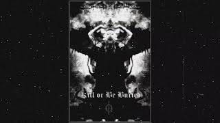 Kill Or Be Buried(K.O.B.B)-Dig Your Own Grave