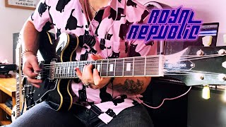 Royal Republic - Stop Movin&#39; | Guitar Cover