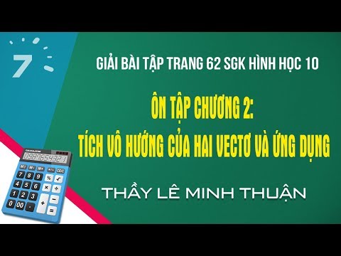 Video Giải Bài tập trang 62 SGK Toán Hình học 10 Ôn tập... - youtube