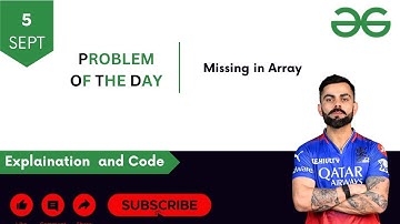 Missing in Array | GFG POTD Today | 5 Sept 2024 | C++