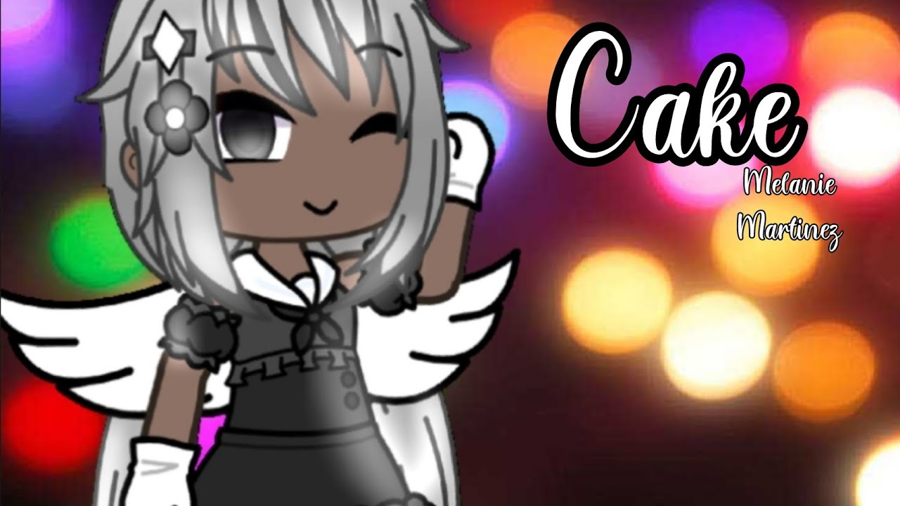 Cake Melanie Martinez edit gacha club/gacha life YouTube