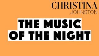 Christina Johnston - The Music of the Night (The Phantom of the Opera)