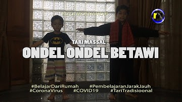 Tari Massal ONDEL ONDEL BETAWI  - TEMATIK KELAS 4 SD