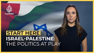 Israel-Palestine: The Politics at Play | Start Here