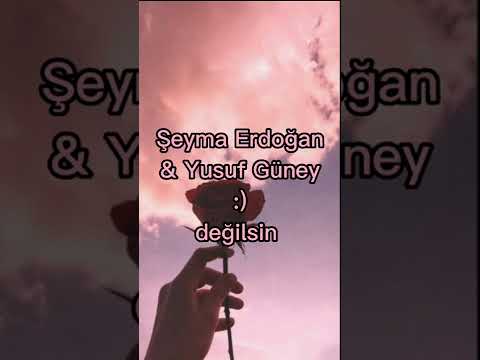 Şeyma Erdoğan & Yusuf Güney- Değilsin   #keşfet #müziksözleri #Şeymaerdoğan #yusufgüney değilsin