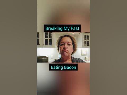 does bacon break a fast