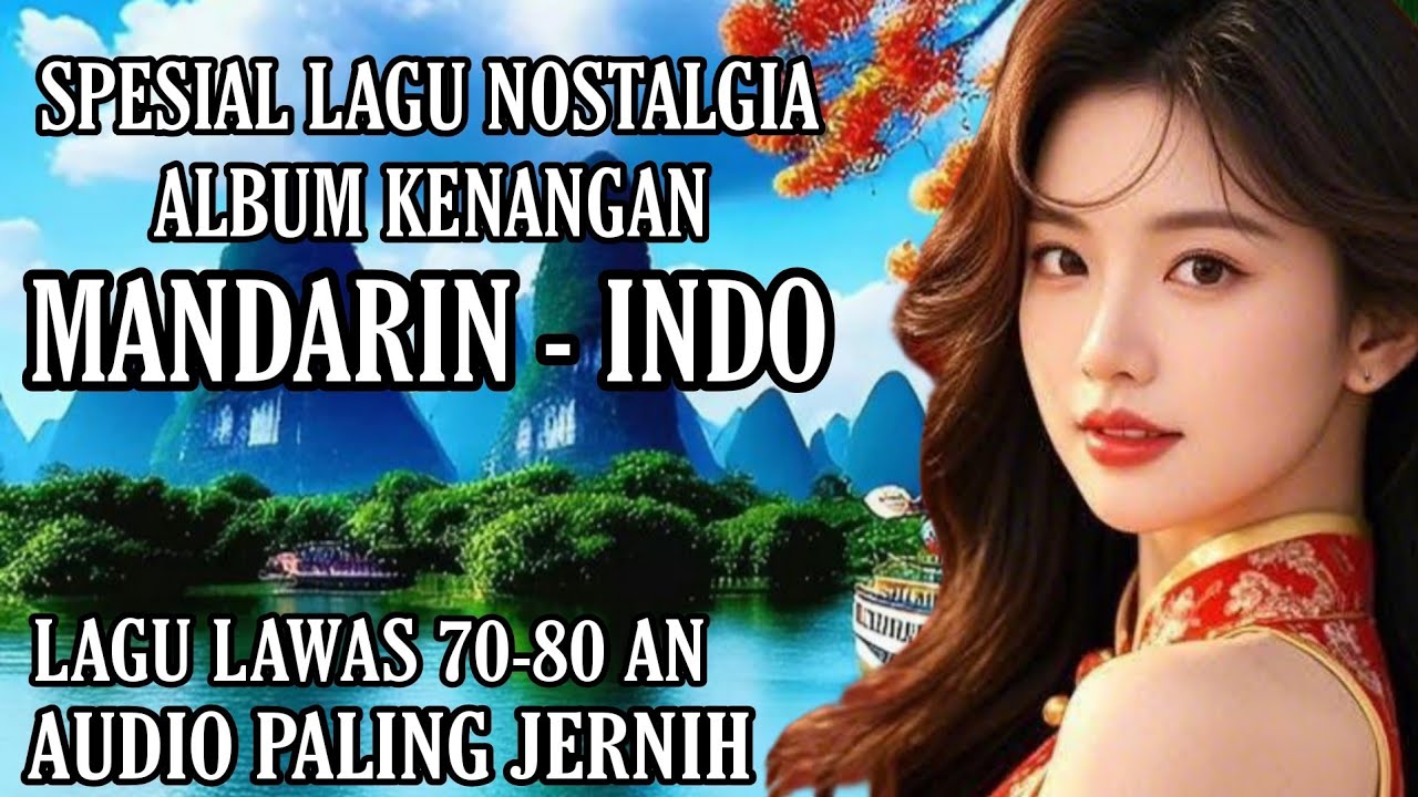 LAGU VERSI MANDARIN || SPESIAL ALBUM KENANGAN NOSTALGIA MASA LALU TAHUN 70-80 AN #viralvideo 