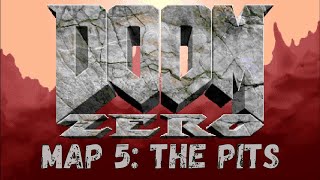 Doom Zero walkthrough no commentary Map 5: The Pits (All Secrets)