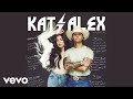 Kat  alex  tu sigues official audio