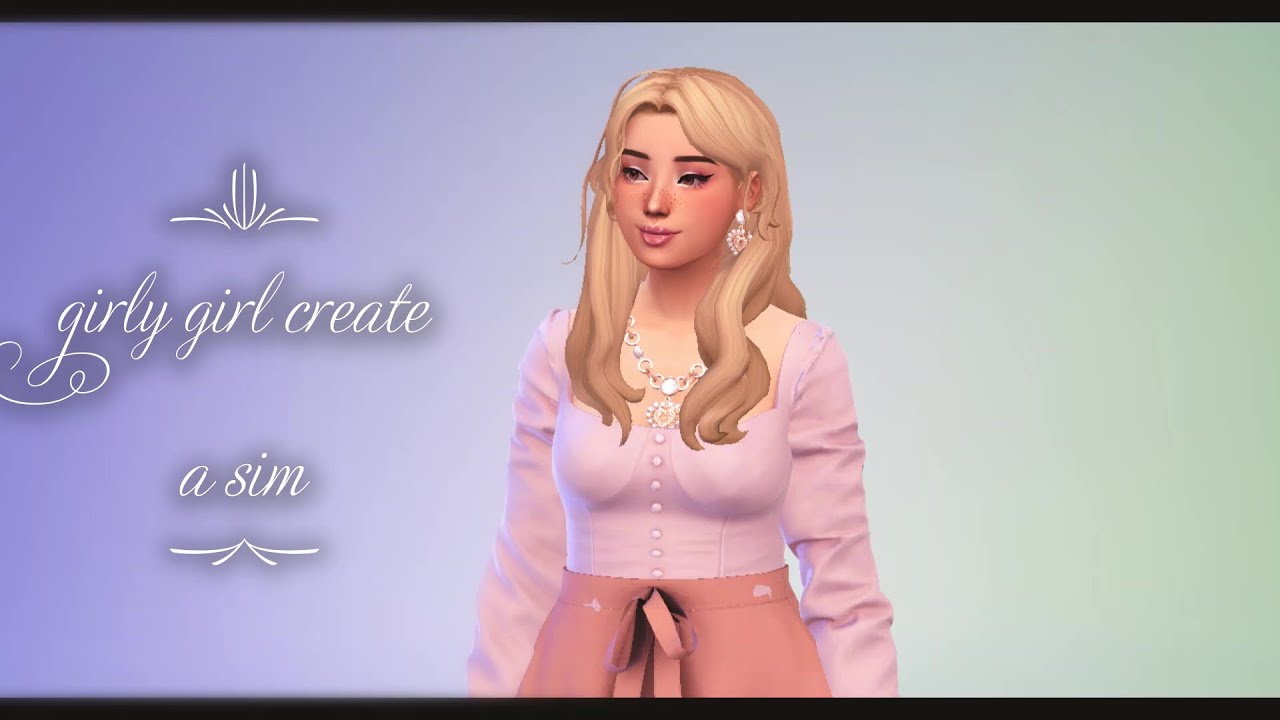 sims 4 girly girl create a sim - YouTube