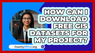 How Can I Download Free GIS Datasets For My Project? - CountyOffice.org