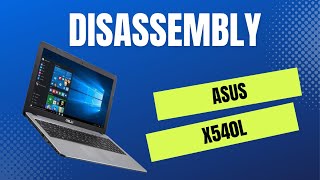 Disassembling the Asus X540L: A Look Inside the Laptop