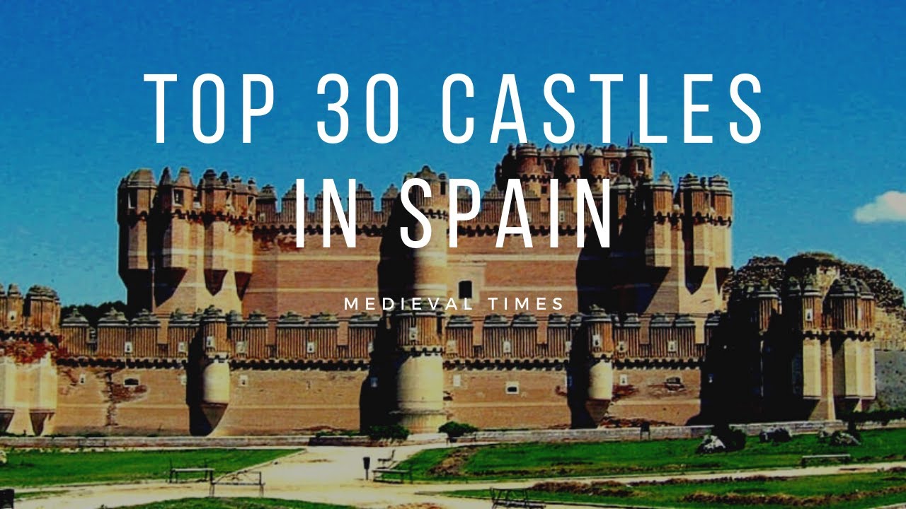 Top Medieval Castles of Spain