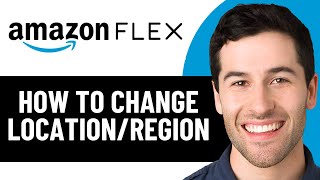 HOW TO CHANGE LOCATION/REGION ON AMAZON FLEX APP 2026! (FULL GUIDE)