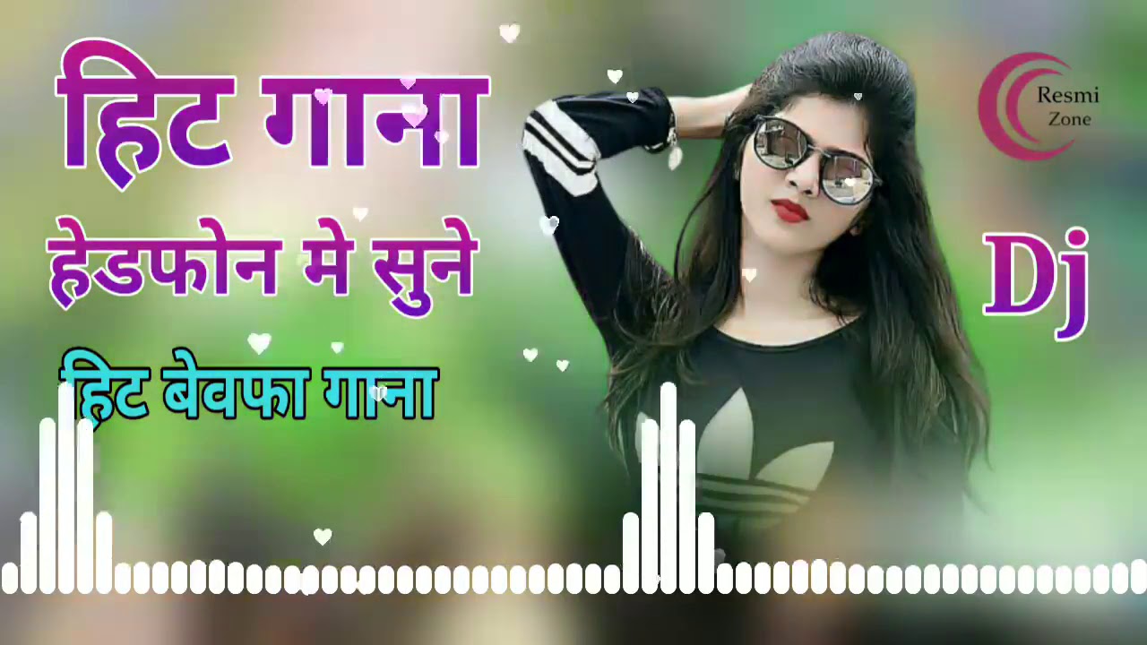 New Bewafai Hindi Dj Love Story Song 2020 ll Jhumko Style ...
