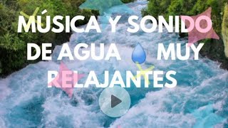 Música Relajante con Sonidos de Agua para Dormir Inmediatamente / Relaxing Music with Water Sounds