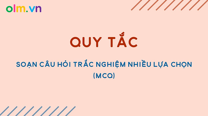 Cách đánh giá câu hỏi trắc nghiệm năm 2024