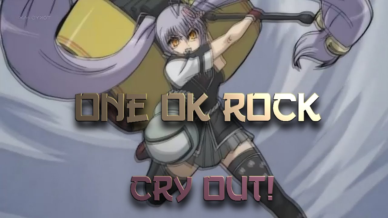 Ultra Anime Music Video 2 One Ok Rock Cry Out Youtube