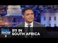 911 in South Africa - Between the Scenes | The Daily Show