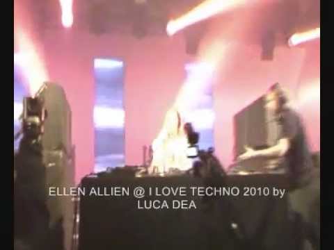 ELLEN ALLIEN @ I LOVE TECHNO 2010 video 02 [HD] by LUCA DEA