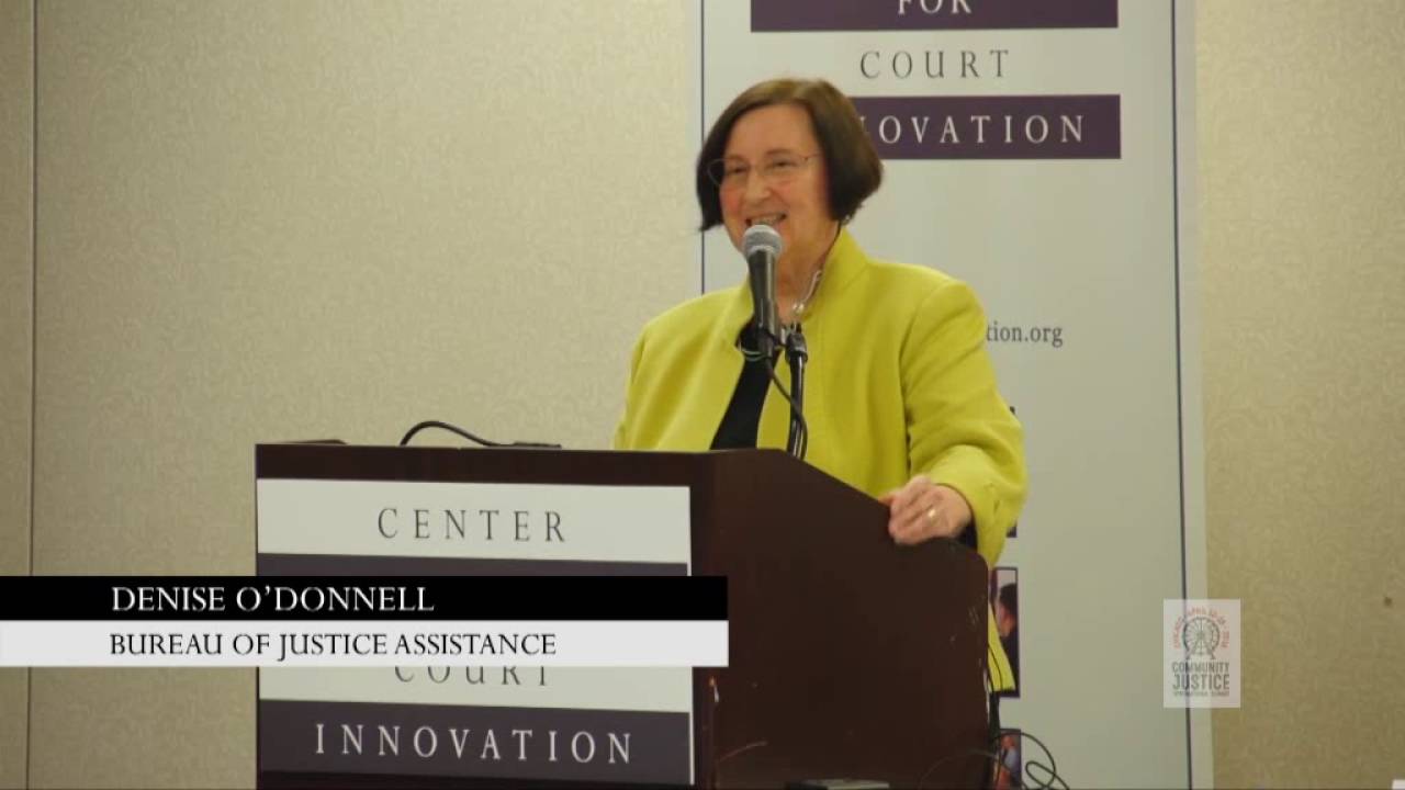 Bureau of Justice Assistance Director Denise O'Donnell: Keynote at Community Justice 2016
