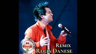 Regis Danese (Remix)