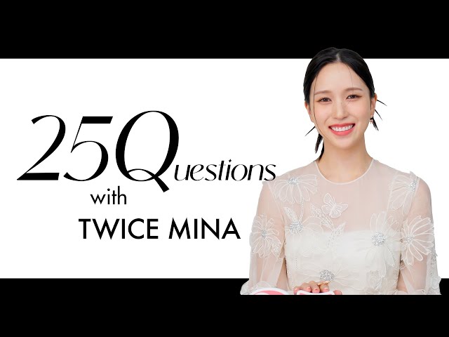 25 Questions to Explore TWICE MINA: Who are her closest friends