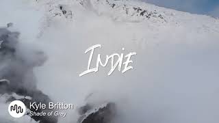 Best Serious Indie Music for Video [ Kyle Britton - Shade of Grey ]