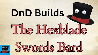 DnD 5e Build  The Hexblade Swords Bard