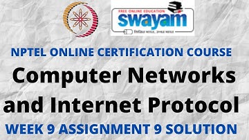 Computer Networks and Internet Protocol | NPTEL | Week 9 Assignment 9 Solution | Jan 2022