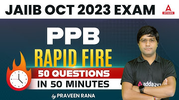 JAIIB October 2023 | JAIIB PPB | Rapid Fire | 50 Questions in 50 Minutes