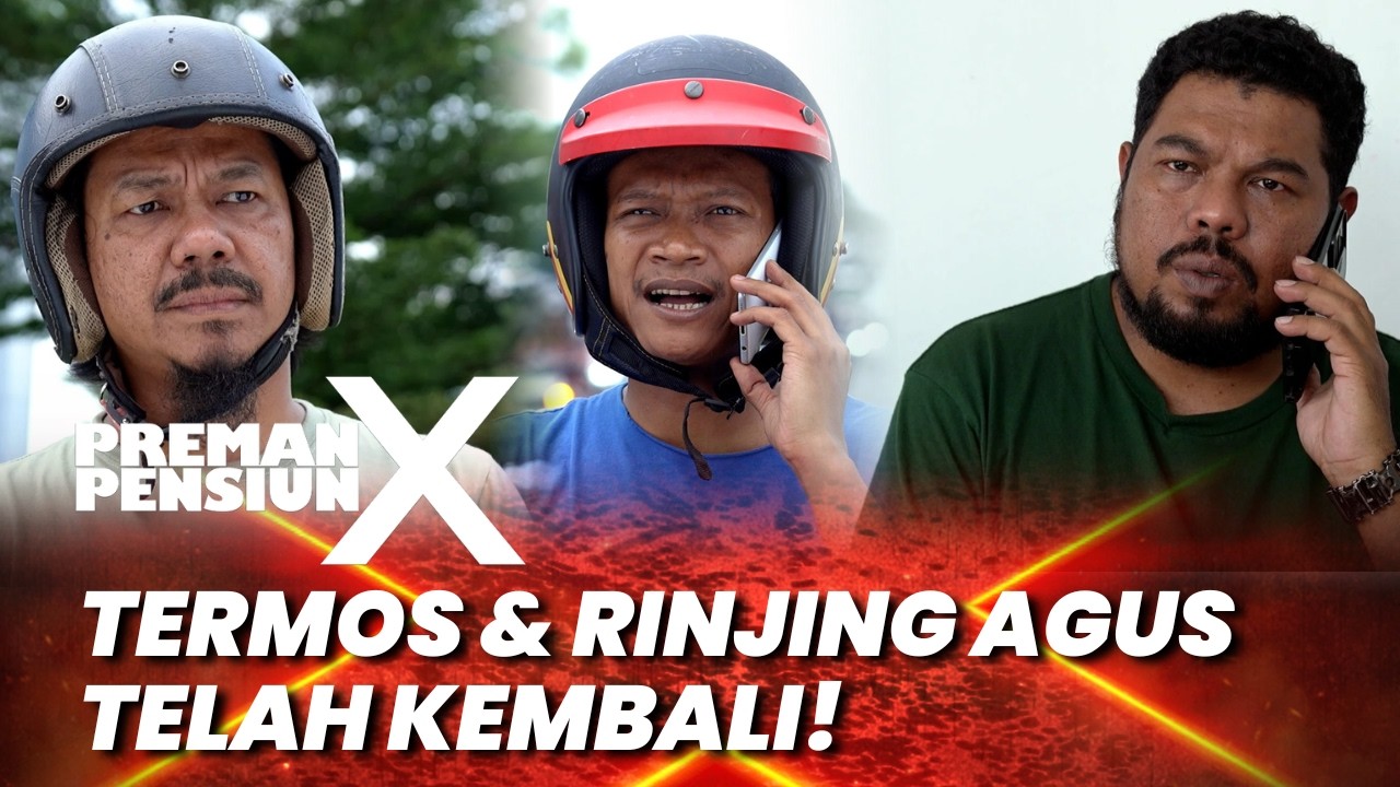 PREMAN PENSIUN 10: TERMOS & RINJING AGUS TELAH KEMBALI! #moment