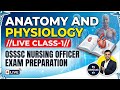 ANATOMY AND PHYSIOLOGY CLASS-1//OSSSC NURSING OFFICER //By Abhisek sir 🤔🤔🤔