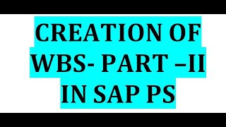 CREATION of  WBS PART II SURVEY DONE