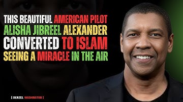 This Beautiful American Pilot (Alisha Jibreel Alexander) Converted to Islam After Seeing a Miracle
