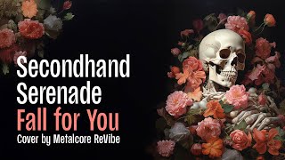 Secondhand Serenade - Fall for You (Cover by Metalcore ReVibe) with  Lyrics