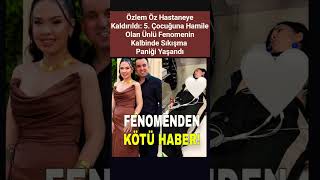 Özlem Öz Hastaneye Kaldırıldı 5. Çocuğuna Hamile Olan Ünlü Fenomenin Kalbinde Sıkışma Paniği Yaşandı