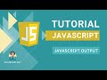 Tutorial JavaScript Dasar - JavaScript Output